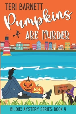 Pumpkins are Murder by Barnett, Teri