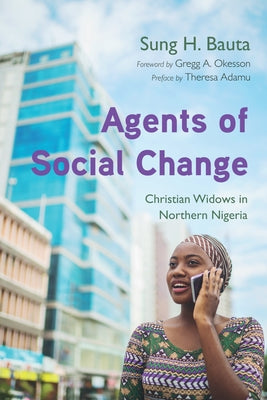 Agents of Social Change by Bauta, Sung H.