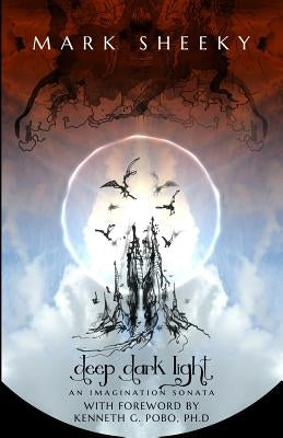 Deep Dark Light by Pobo, Kenneth G.
