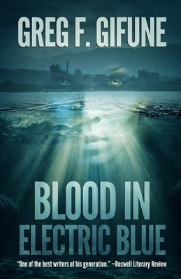 Blood in Electric Blue by Gifune, Greg F.