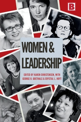 Women and Leadership: Navigating Change from Ancient Times to the Present by Christensen, Karen