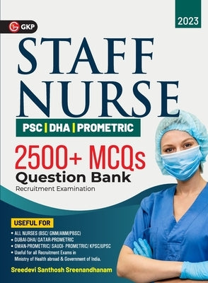 Staff Nurse - PSC Question Bank by Sreedevi Santhosh Sreenandhanam by Career Launcher
