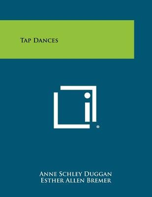 Tap Dances by Duggan, Anne Schley