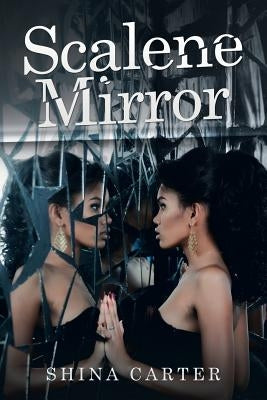 Scalene Mirror by Carter, Shina