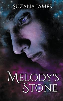 Melody's Stone by James, Suzana