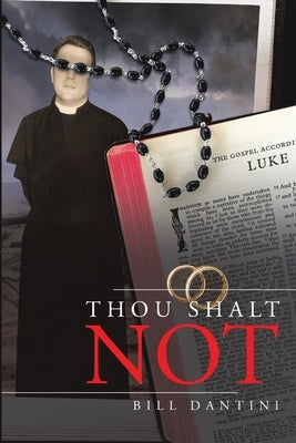 Thou Shalt Not by Dantini, Bill