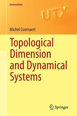 Topological Dimension and Dynamical Systems by Coornaert, Michel