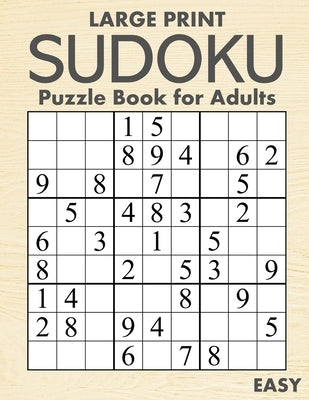 Large Print Easy Sudoku Puzzle Book for Adults: 100 Easy-to-Read ( 58pt font ) Puzzles for Visually-Impaired Individuals - Gift for Puzzle Lovers with by Hammond, Oliver