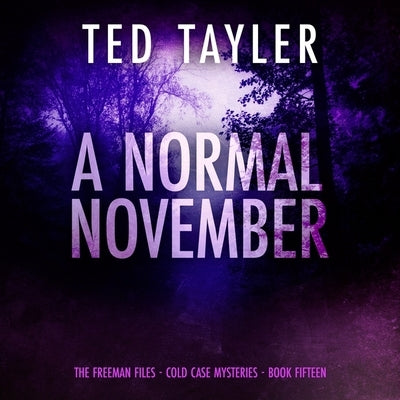 A Normal November by Tayler, Ted