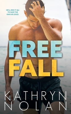Free Fall by Nolan, Kathryn