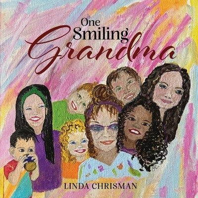 One Smiling Grandma by Chrisman, Linda