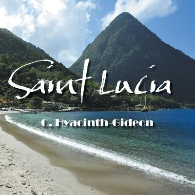 Saint Lucia by Hyacinth-Gideon, C.