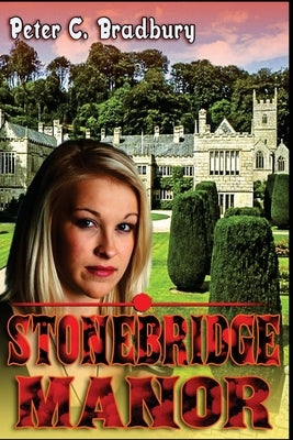 Stonebridge Manor by Davis, Jason