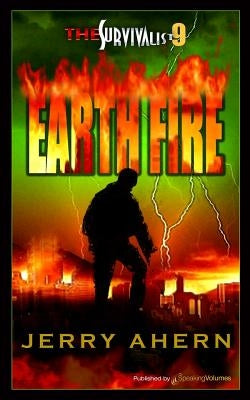 Earth Fire: Survivalist by Ahern, Jerry
