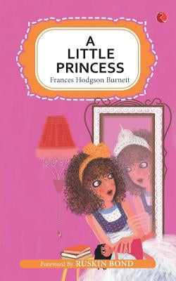 A Little Princess by Burnett, Frances Hodgson