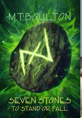 Seven Stones to Stand or Fall by Boulton, M. T.
