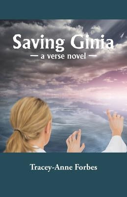 Saving Ginia by Forbes, Tracey-Anne