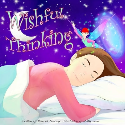 Wishful Thinking by Freking, Rebecca