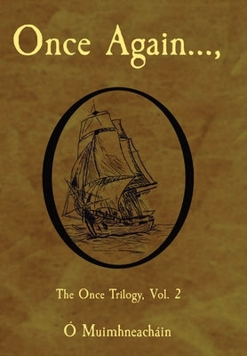 Once Again...,: The Once Trilogy, Vol. 2 by Ó. Muimhneacháin, Bryan