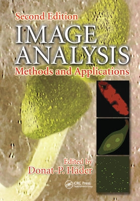 Image Analysis: Methods and Applications, Second Edition by Hader, Donat P.