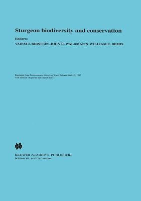 Sturgeon Biodiversity and Conservation by Birstein, Vadim J.