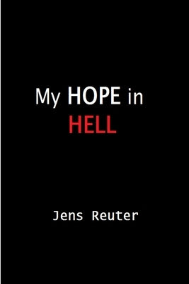 My Hope In Hell by Reuter, Jens