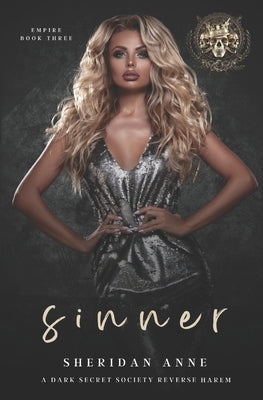 Sinner: A Dark Secret Society Reverse Harem by Anne, Sheridan
