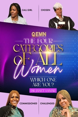 The Four Categories of All Women: Which One Are You? by Lamar, Janet