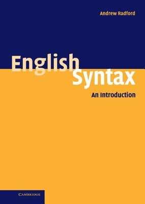 English Syntax: An Introduction by Radford, Andrew