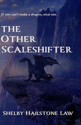 The Other Scaleshifter by Hailstone Law, Shelby