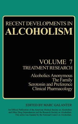 Recent Developments in Alcoholism: Treatment Research by Galanter, Marc