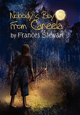 Nobody's Boy from Caneela by Stewart, Frances