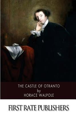 The Castle of Otranto by Walpole, Horace