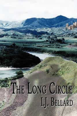 The Long Circle by Bellard, I. J.