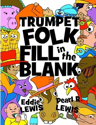 Trumpet Folk Fill in the Blank by Lewis, Eddie