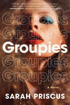 Groupies by Priscus, Sarah