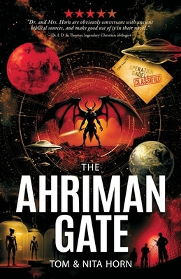 The Ahriman Gate: Some Gates Should Not Be Opened by Horn, Thomas R.