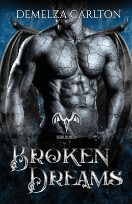 Broken Dreams: A Paranormal Protector Tale by Carlton, Demelza
