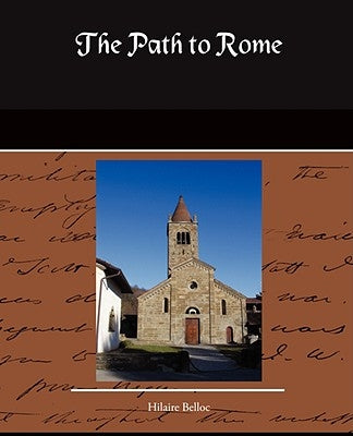 The Path to Rome by Belloc, Hilaire