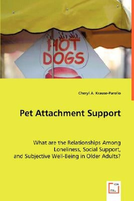 Pet Attachement Support by Krause-Parello, Cheryl A.