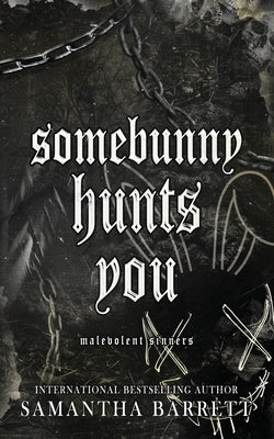 Somebunny Hunts You by Barrett, Samantha
