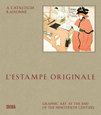 L'Estampe Originale: A Catalogue Raisonné by Denenberg, Stuart