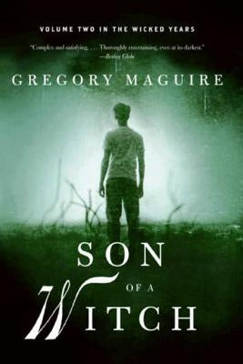 Son of a Witch: Volume Two in the Wicked Years by Maguire, Gregory