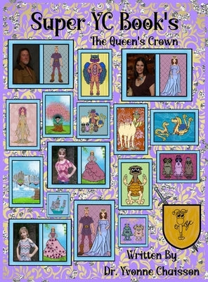 Super YC Book's - The Queen's Crown: Super YC Book's - The Queen's Crown by Chaisson, Yvonne
