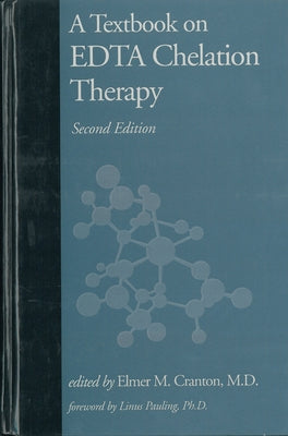 A Textbook on EDTA Chelation Therapy by Cranton, Elmer M.