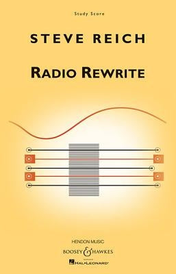 Radio Rewrite: For Chamber Ensemble by Reich, Steve
