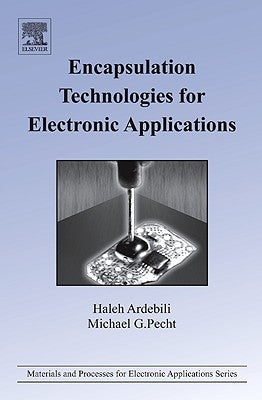 Encapsulation Technologies for Electronic Applications by Ardebili, Haleh