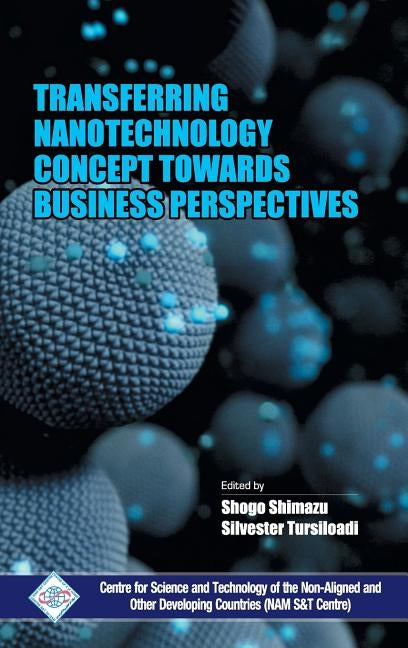 Transferring Nanotechnology Concept Towards Business Perspectives by Nam &. Center