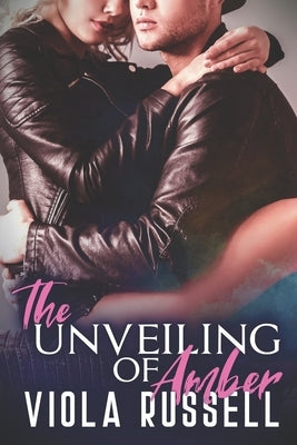 The Unveiling of Amber by Russell, Viola