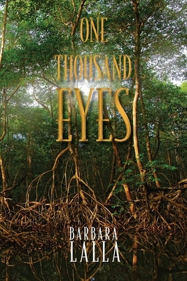 One Thousand Eyes by Lalla, Barbara